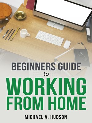 cover image of Beginners Guide to Working from Home